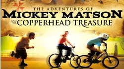 The Adventures of Mickey Matson and the Copperhead Treasure
