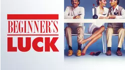 Beginner's Luck