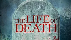 The Life of Death