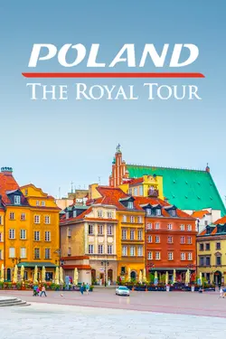 Poland: The Royal Tour