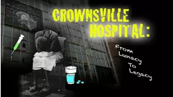Crownsville Hospital: From Lunacy to Legacy