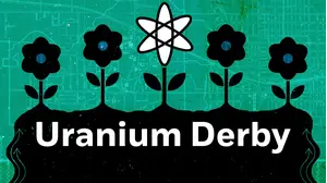 Uranium Derby