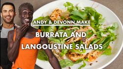 Andy And DeVonn Make Burrata & Langoustine Salads