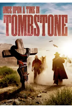 Once Upon a Time in Tombstone