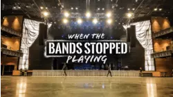 When The Bands Stopped Playing