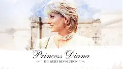 Princess Diana: The Quiet Revolution