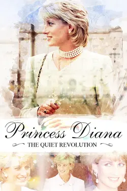 Princess Diana: The Quiet Revolution
