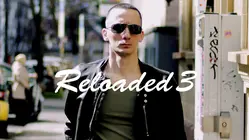 Reloaded 3