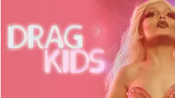 Drag Kids