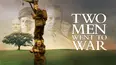 Two Men Went To War