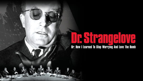 Dr. Strangelove Or: How I Learned To Stop Worrying And Love The Bomb on FREECABLE TV