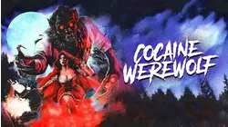 Cocaine Werewolf