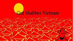 Gut Shabbes Vietnam