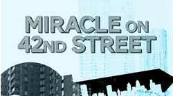 Miracle on 42nd Street