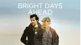 Bright Days Ahead