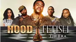 Hood Fetish: The Era