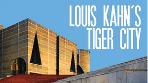 Louis Kahn's Tiger City