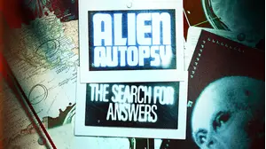 Alien Autopsy: The Search for Answers