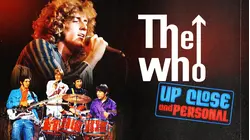 The Who: Up Close and Personal
