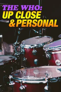 The Who: Up Close and Personal