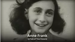 Anne Frank - A Tale of Two Sisters