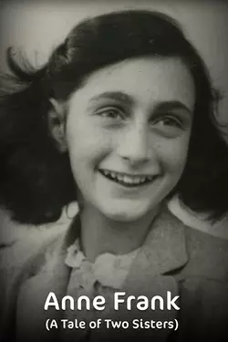 Anne Frank - A Tale of Two Sisters
