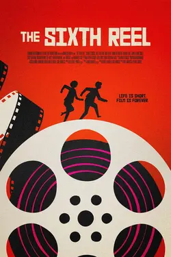 The Sixth Reel