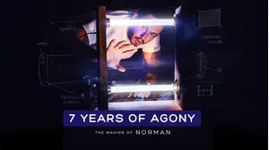 7 Years of Agony: The Making of Norman