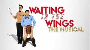 Waiting in the Wings: The Musical