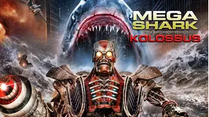 Mega Shark Vs Kolossus