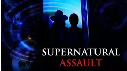 Supernatural Assault