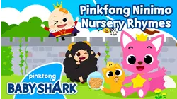 Pinkfong Ninimo Nursery Rhymes