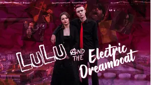 Lulu and the Electric Dreamboat