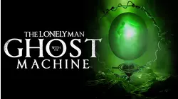 The Lonely Man With The Ghost Machine