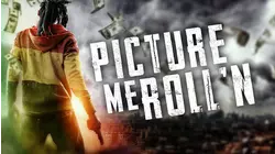 Picture Me, Roll'n