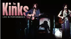 The Kinks: Live in Performance