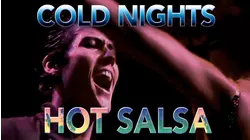 Cold Nights Hot Salsa