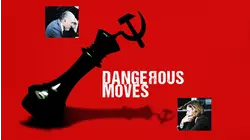 Dangerous Moves