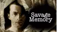 Savage Memory