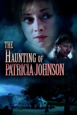 The Haunting of Patricia Johnson