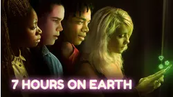 7 Hours on Earth