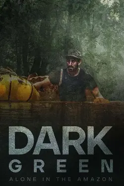 Dark Green: Alone in the Amazon