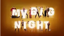 My Big Night