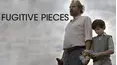 Fugitive Pieces