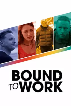 Bound to Work