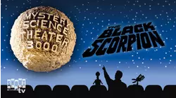 MST3K: The Black Scorpion
