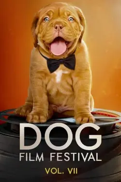 Dog Film Festival Vol. 7