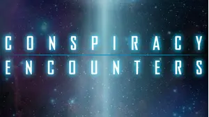 Conspiracy Encounters