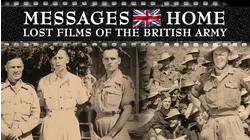 Messages Home: Lost Films of the British Army