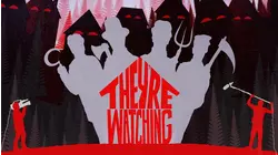 They're Watching